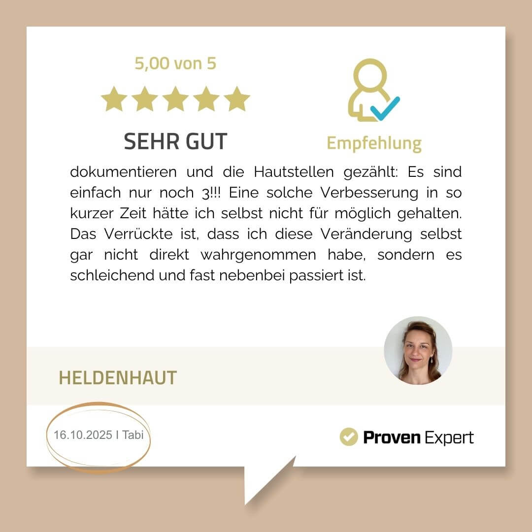 dokumentieren und die Hautstellen gezählt: Es sind einfach nur noch 3!!! Eine solche Verbesserung in so kurzer Zeit hätte ich selbst nicht für möglich gehalten. Das Verrückte ist, dass ich diese Veränderung selbst gar nicht direkt wahrgenommen habe, sondern es schleichend und fast nebenbei passiert ist.