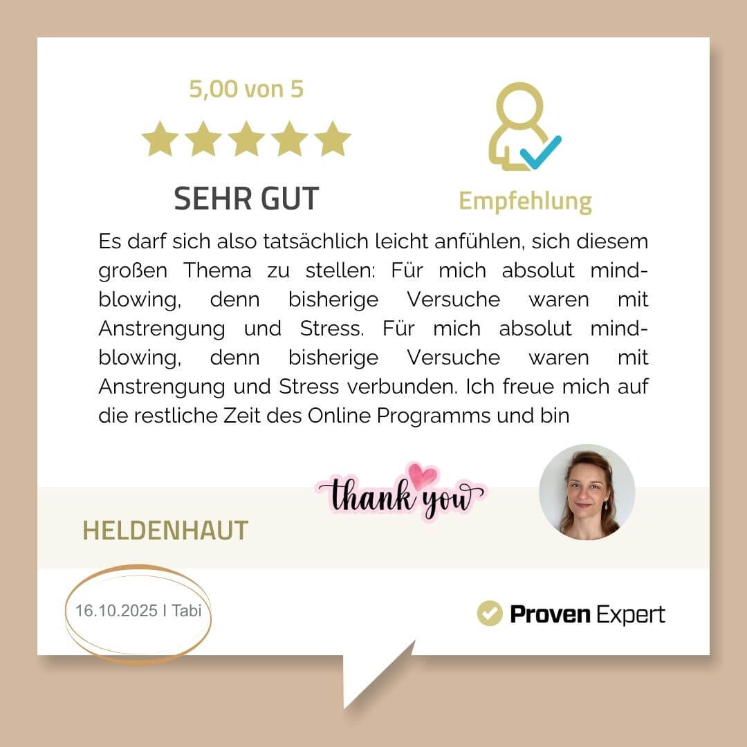 Es darf sich also tatsächlich leicht anfühlen, sich diesem großen Thema zu stellen: Für mich absolut mind-blowing, denn bisherige Versuche waren mit Anstrengung und Stress. Für mich absolut mind-blowing, denn bisherige Versuche waren mit Anstrengung und Stress verbunden. Ich freue mich auf die restliche Zeit des Online Programms und bin